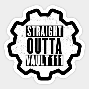 Straight Outta Vault 111 #2 Sticker